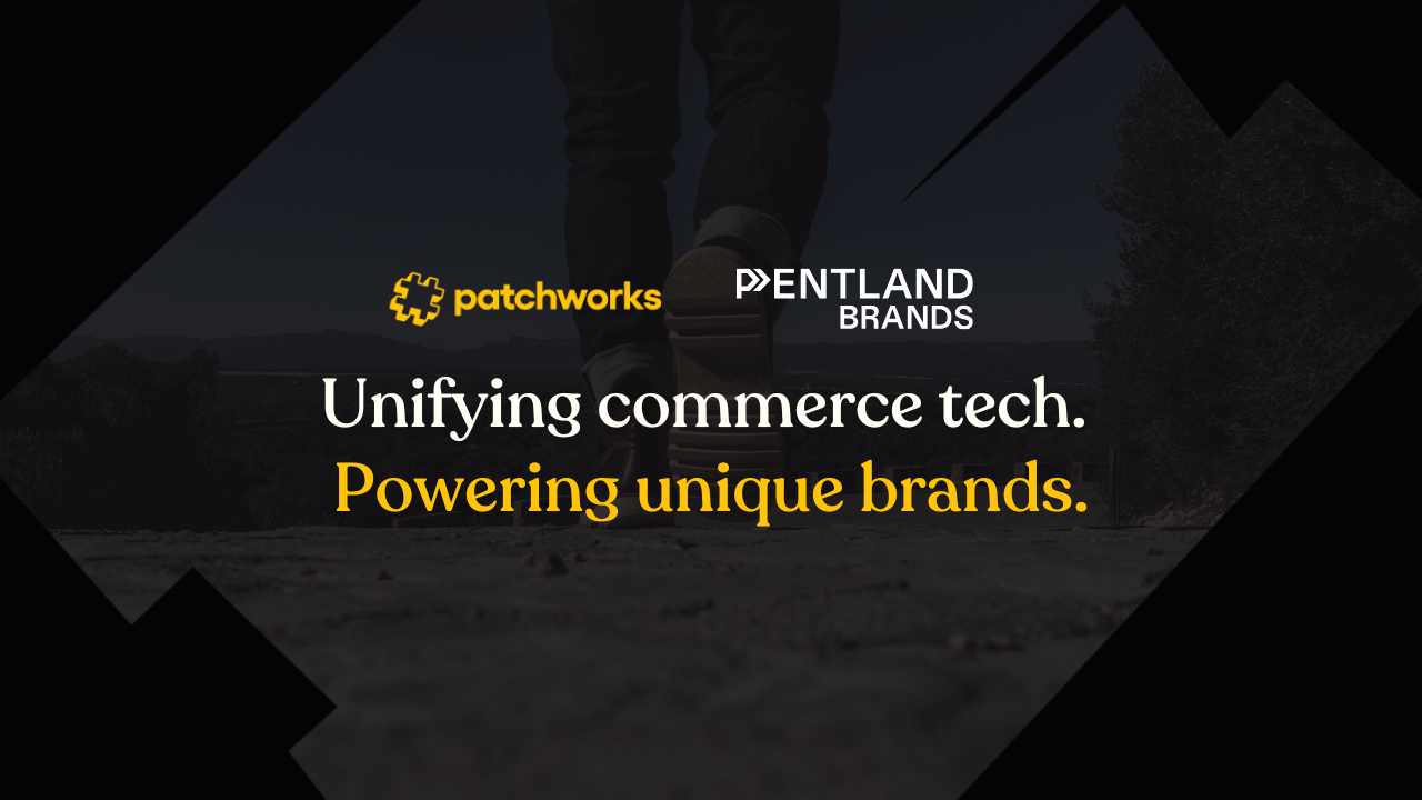 Pentland Brands launches scalable, multi-brand integration architecture with Patchworks and fusefabric