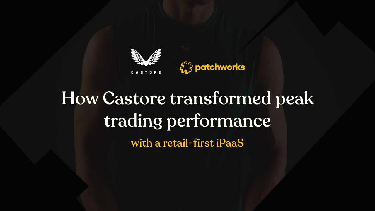 How Castore transformed peak trading performance with a retail-first iPaaS