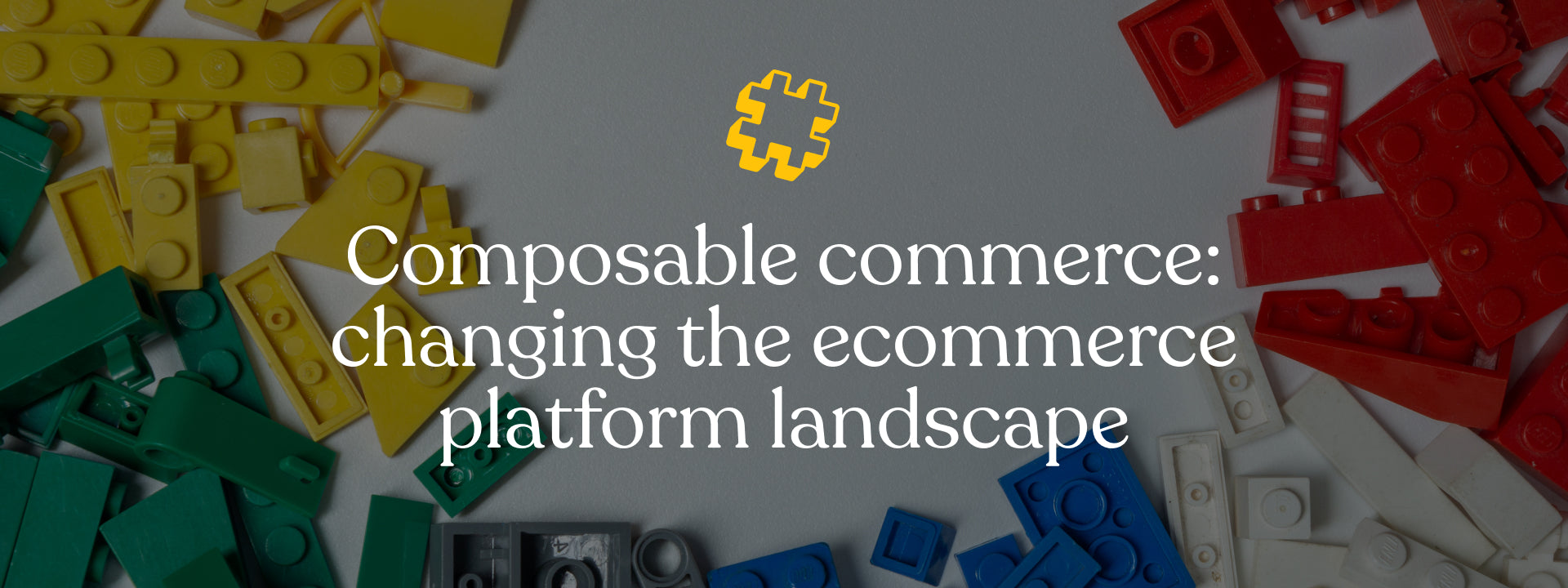 Composable commerce: changing the ecommerce platform landscape