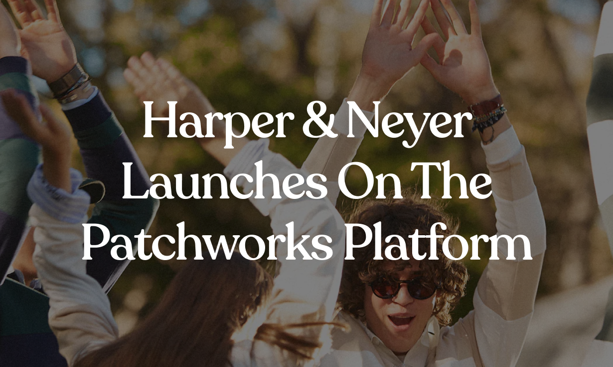 Harper & Neyer Launch on Patchworks iPaaS Platform with Shopify and Mirakl Integration