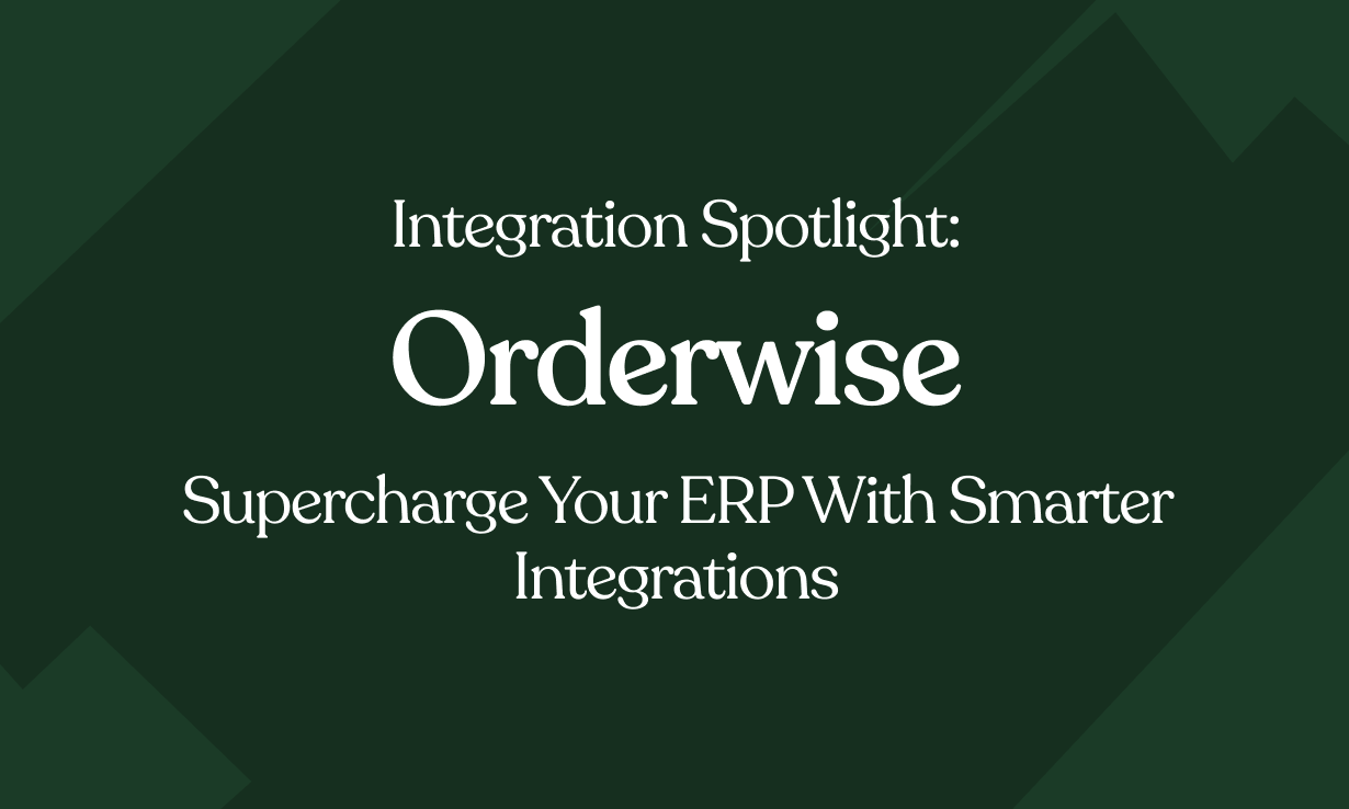 Integration Spotlight: Orderwise – Supercharge Your ERP with Smarter Integrations