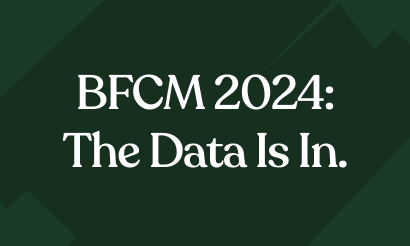 BFCM 2024: The Data Is In – Customers Are Still Holding Out for the Deals