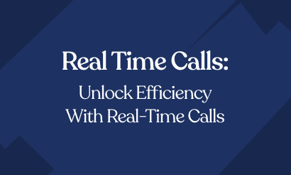 Unlock Efficiency with Real-Time Calls